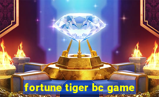 fortune tiger bc game