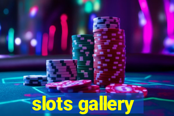 slots gallery