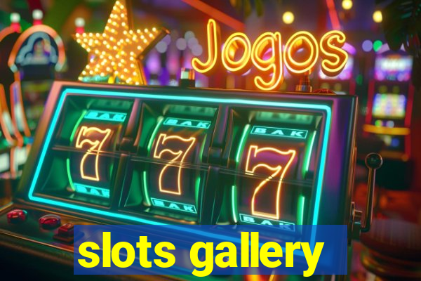 slots gallery