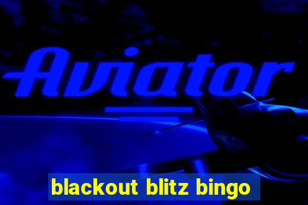 blackout blitz bingo