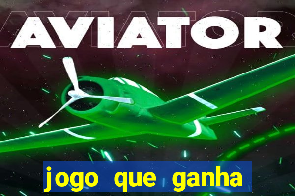 jogo que ganha dinheiro sem aposta