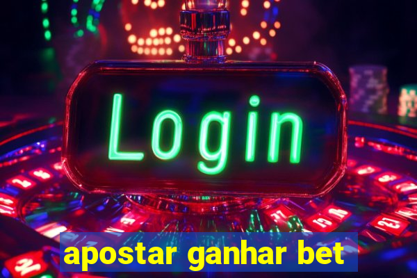 apostar ganhar bet