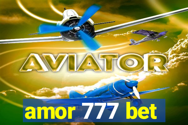 amor 777 bet