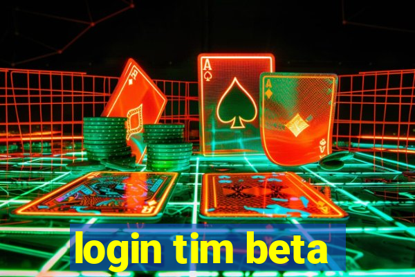 login tim beta