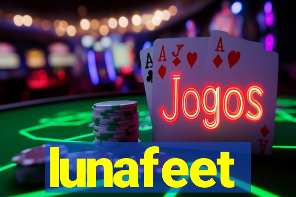 lunafeet