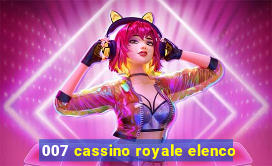 007 cassino royale elenco