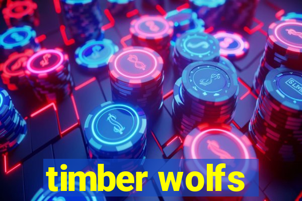 timber wolfs