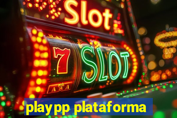 playpp plataforma