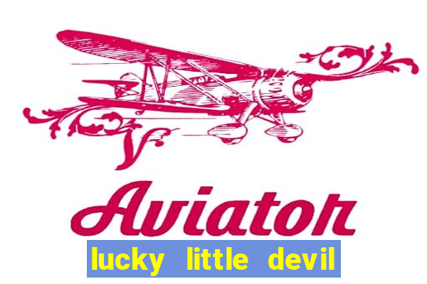 lucky little devil slot free play