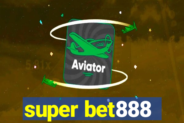 super bet888