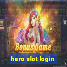 hero slot login