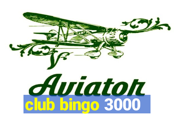 club bingo 3000