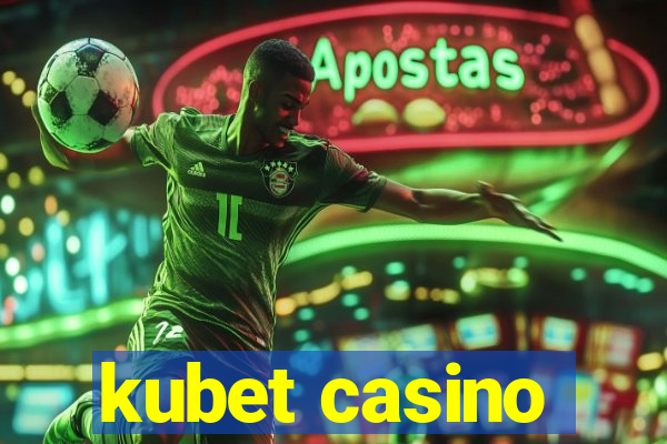 kubet casino