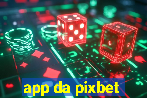 app da pixbet