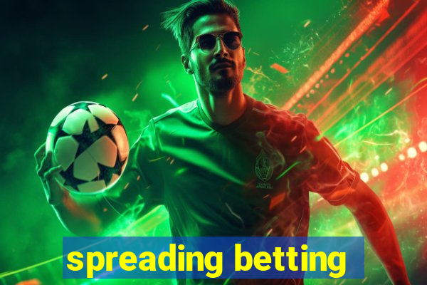 spreading betting