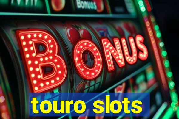 touro slots