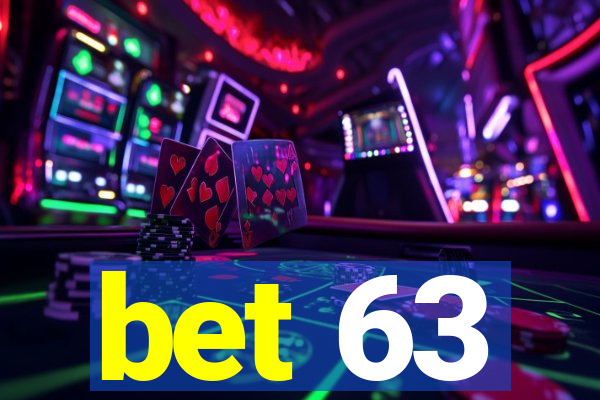 bet 63