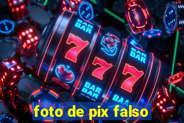 foto de pix falso