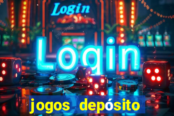 jogos depósito mínimo 1 real