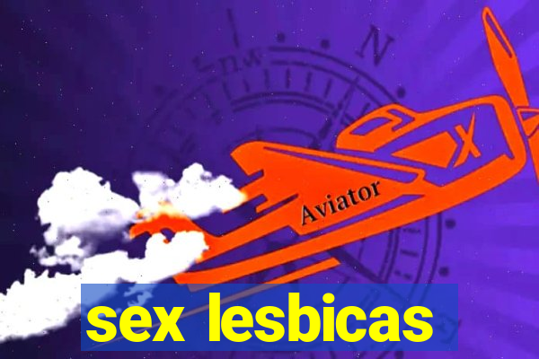 sex lesbicas