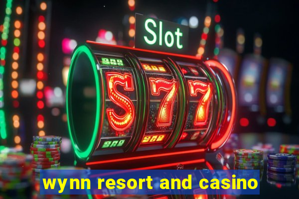 wynn resort and casino