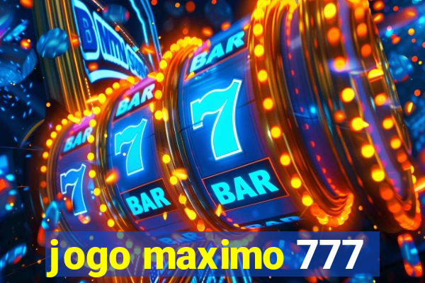 jogo maximo 777