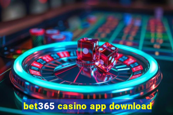 bet365 casino app download