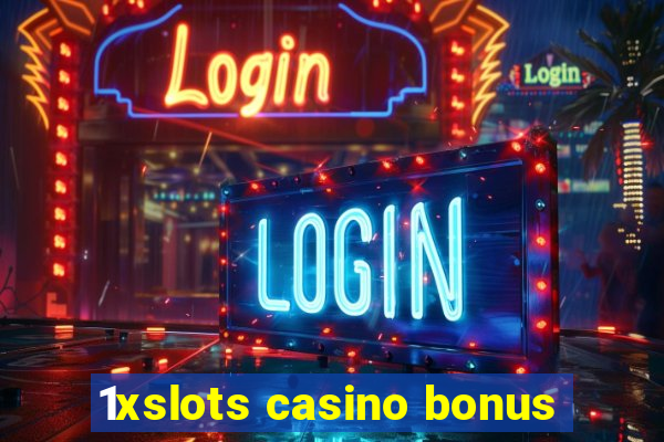 1xslots casino bonus