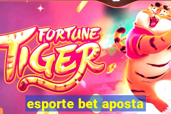 esporte bet aposta