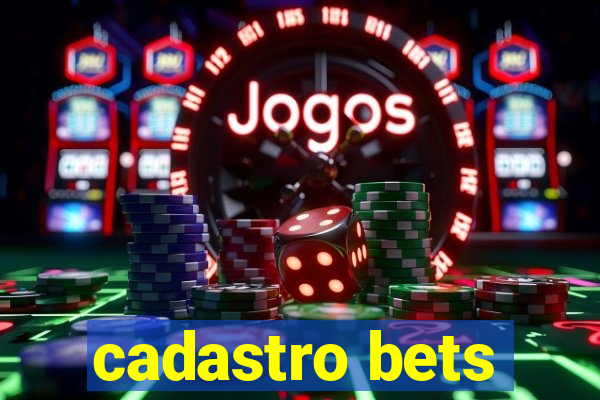 cadastro bets