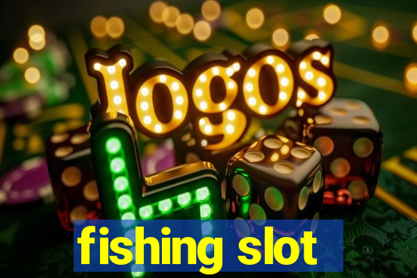 fishing slot