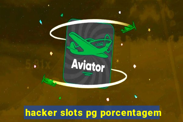 hacker slots pg porcentagem