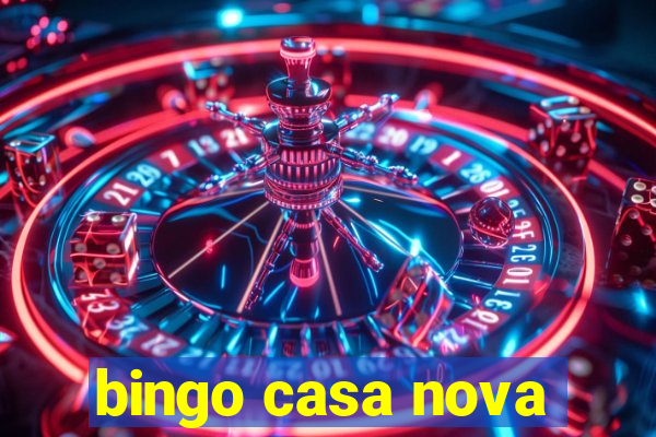 bingo casa nova