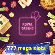 777 mega slots