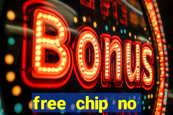 free chip no deposit casinos