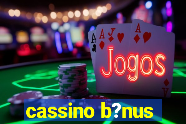 cassino b?nus