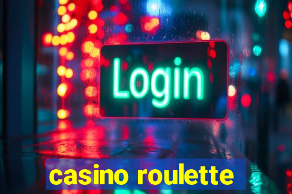 casino roulette