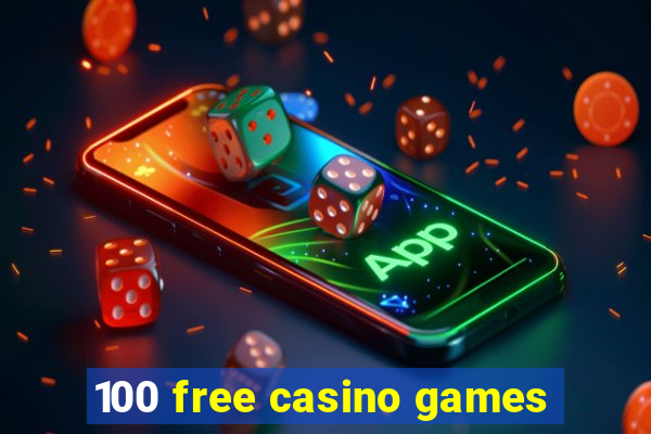 100 free casino games