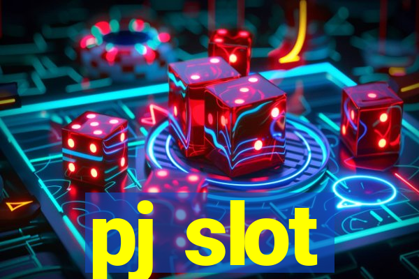 pj slot