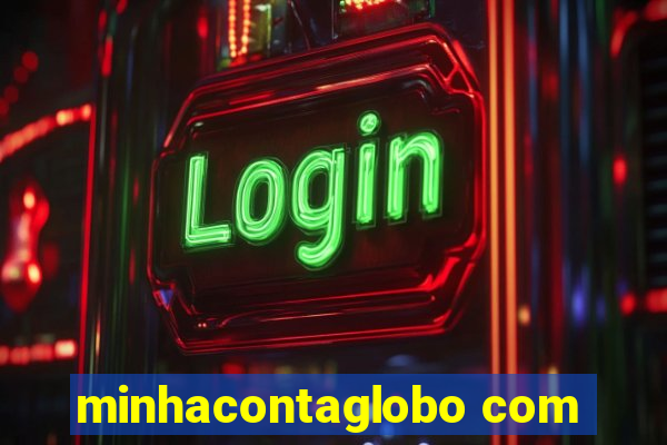 minhacontaglobo com