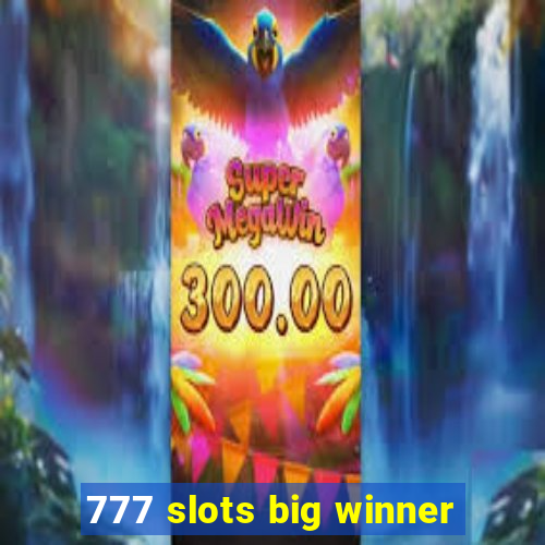 777 slots big winner