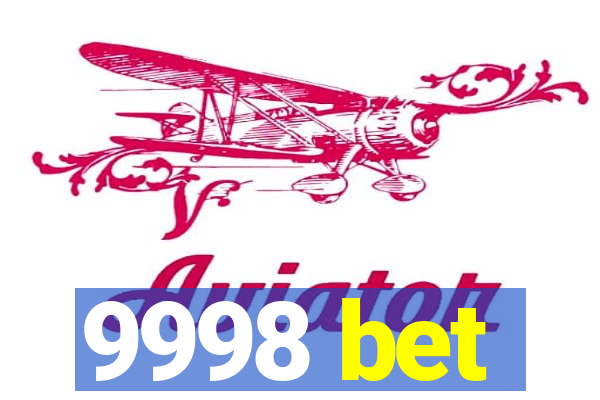 9998 bet