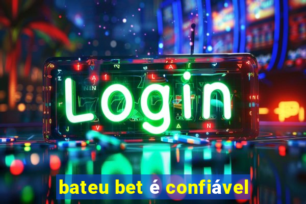 bateu bet é confiável