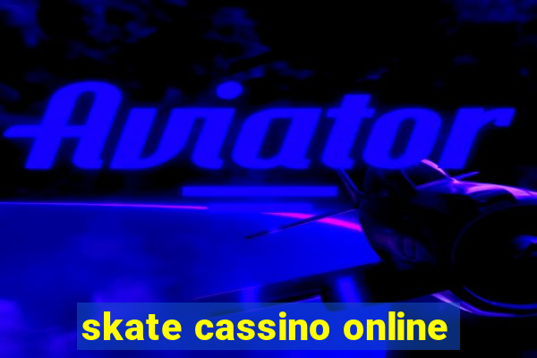 skate cassino online