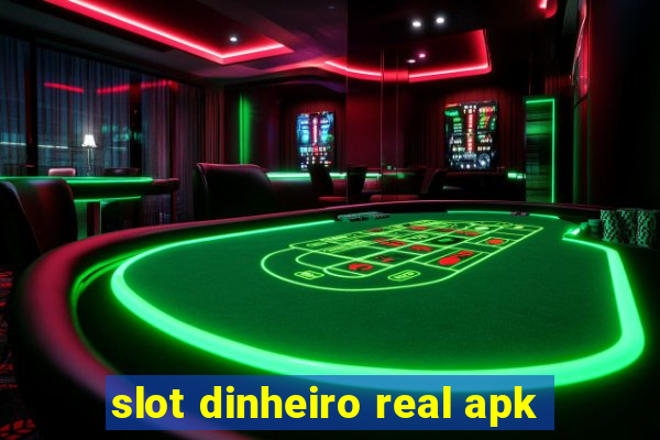 slot dinheiro real apk