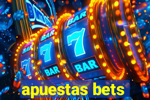 apuestas bets