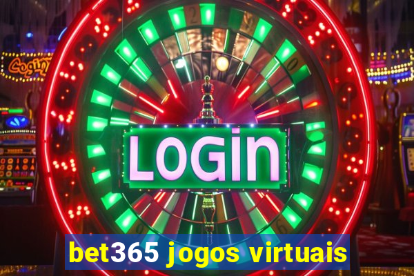 bet365 jogos virtuais