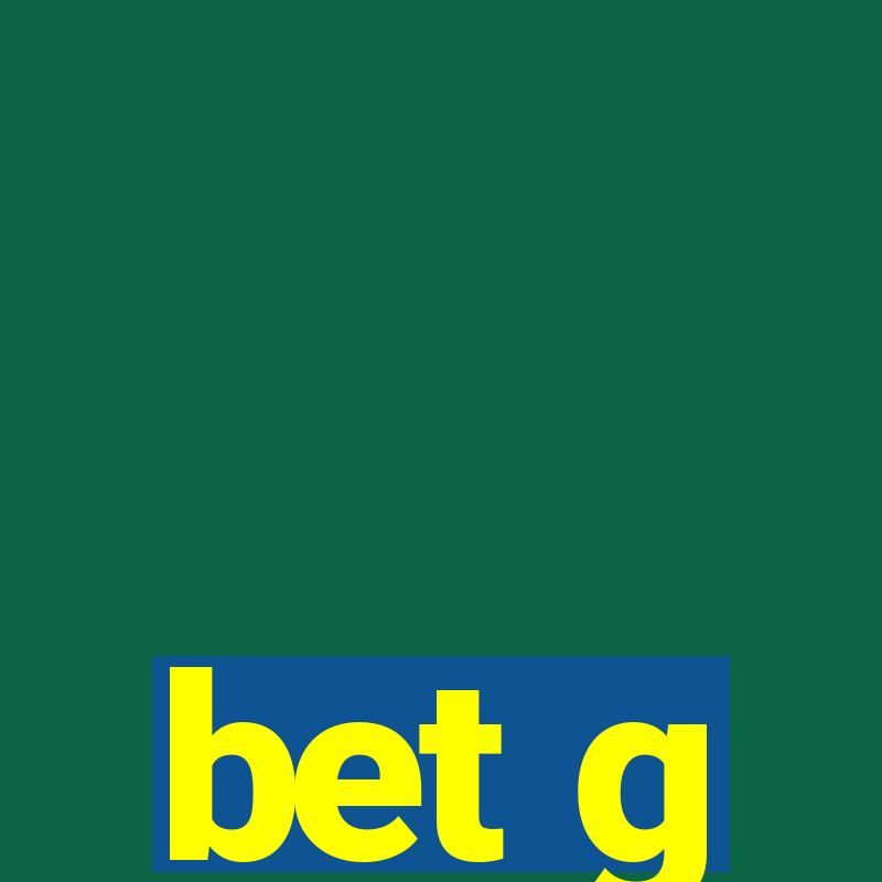 bet g