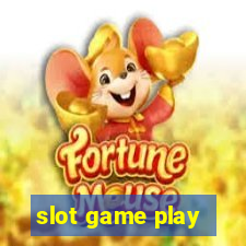 slot game play