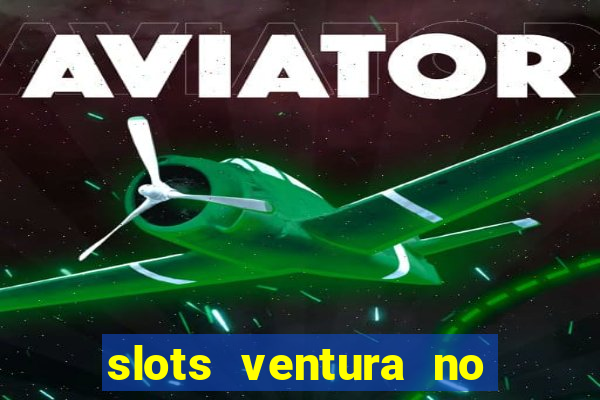 slots ventura no deposit bonus